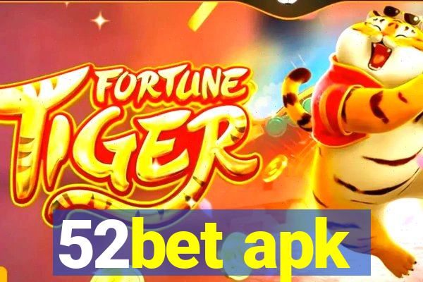 52bet apk